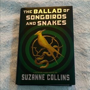 The Ballard of Songbirds and Snakes by Suzanne Collins